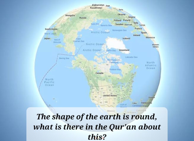 Quran-and-ScienceThe-shape-of-the-earth-is-round